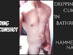 Standing Cumshot - Dripping Cum In Bathroom By Hammer Hart