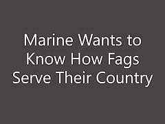 Military Man Asks If Fags Serve The Country on Knees