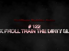 Trailer - 122 SHOX PROLL TRAIN THE DIRTY SLUT 1