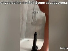 Lady Lyne Hot Milf Shower Solo - Big Natural Tits Ride BBC Dildo to Orgasm