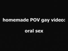 POV homemade homosexual movie scene. I'm engulfing my ally shlong.