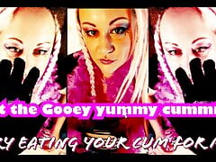 Its like salty warm yummy cummie gooey treats SLURP THE CUM