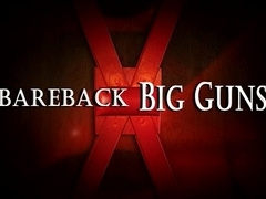 Bareback BIG Guns