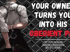 Your Holder Turns You Into His Subordinated Pet - Audio Roleplay ASMR