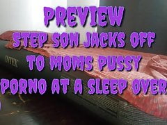 Ste Son Jerks Off To Moms Pussy Porno On A Sleep Over (Prev)