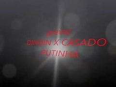 DINDIN X KASADO PUTINHA