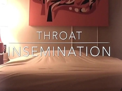Throat Insemination