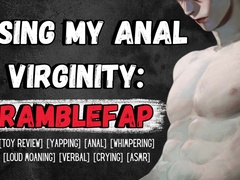 Losing My Bum sex Innocence: RambleFap - Masculine Squealing Glamour Audio