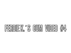 Ferdie Ks Cum Video 4