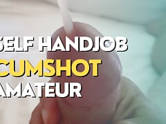 Self Handjob masturbation with cumshot