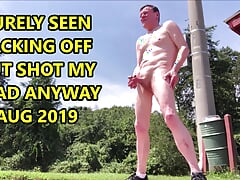 Surely Seen At The Park But Shot My Load Anyway August 2019