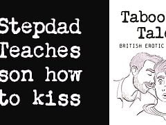 Erotic Audio Fantasy: UK Stepdad teaches son how to kiss