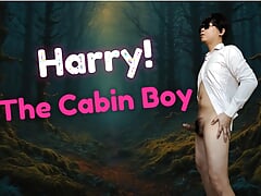 Harry, the young frustrated and broke cabin boy who's willing to do everything to live