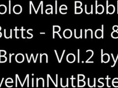 Solo Male Bubble Butts - Round & Brown Vol.2 5